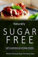 Naturally Sugar-Free - Sweet & Savory Br