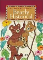 Bearly historical by Robynn Milton (Paperback)