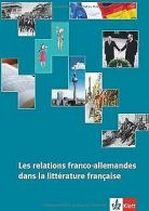 Les relations franco-allemandes dans la litterature... | Book