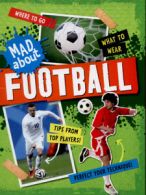 Mad about football by Judith Heneghan (Hardback)