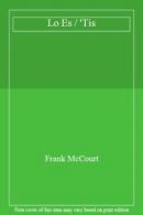 Lo Es / 'Tis By Frank McCourt