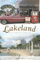 Lakeland: Picturing Change (Vintage Images).9781596297029 Fast Free Shipping<|