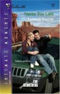 Silhouette sensation.: Never too late by RaeAnne Thayne (Paperback)