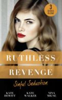 Ruthless revenge: sinful seduction by Kate Hewitt (Paperback)