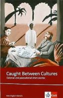 Caught between cultures. SchülerBook: Colonial and postc... | Book