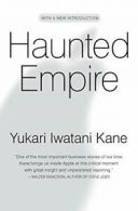 Haunted Empire: Apple After Steve Jobs. Kane 9780062128263 Fast Free Shipping<|