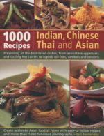 1000 Indian, Chinese, Thai and Asian recipes: presenting all the best-loved