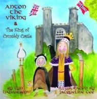 Anton the Viking & the King of Crumbly Castle by Lyn Halvorsen (Paperback)