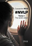 #NVLP - Tome I : The seven steps | DCQ, Cassandre | Book
