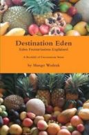 Destination Eden - Paper Back. Wodzak, Mango 9781291540864 Fast Free Shipping.#