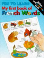Fun to Learn S.: First French Words (Stickers)