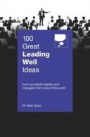 100 great leading well ideas by Peter Shaw (Paperback)