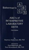 Bakerman's ABC's of Interpretive Laboratory Data. Bakerman 9780945577034 New<|