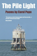 The Pile Light: Poems by Carol Pope, Pope, Carol, ISBN 1519