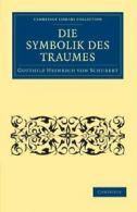 Die Symbolik des Traumes. Schubert, von New 9781108072762 Fast Free Shipping.#*=