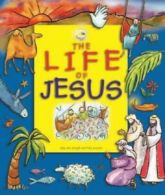 The life of Jesus by Sally Ann Wright (Hardback)
