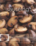 New healthy kitchen: Sauting by Dana Jacobi (Paperback)