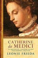 Catherine de Medici: A Biography. Frieda New 9780753820391 Fast Free Shipping.#