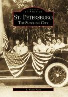 St. Petersburg:: The Sunshine City (Images of America).by Ayers, Ayers New<|