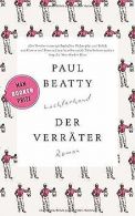Der Verrater: Roman | Beatty, Paul | Book