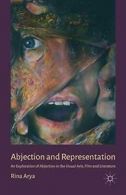 Abjection and Representation : An Exploration o. Arya, R..#