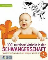 1001 nutzlose Verbote in der Schwangerschaft: Was in der... | Book