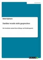 Daruber wurde nicht gesprochen. Zylmann, Detert 9783656568049 Free Shipping.#*=