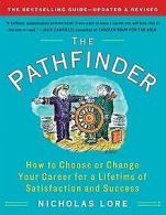 The Pathfinder: How to Choose or Change Your Career for ... | Book