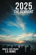 2025 the Remnant.by Burke, D. New 9781490830636 Fast Free Shipping.#