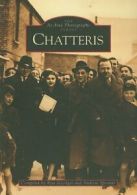 Around Chatteris (Archive Photographs) By Rita Goodger,Andrew Spooner,Andrew Sp