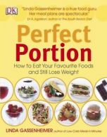 Perfect portion: how to eat your favourite foods and still lose weight by Linda