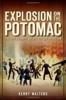 Explosion on the Potomac: The 1844 Calamity Abo. Walters<|