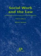 Social work and the law by Stuart Vernon (Paperback)