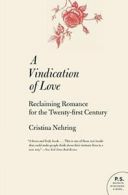 A Vindication of Love: Reclaiming Romance for t. Nehring<|