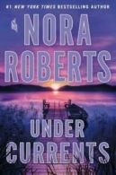 Under currents by Nora Roberts (Hardback)