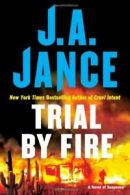 Trial by Fire By J. A. Jance. 9781416563808