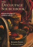 The decoupage sourcebook by Jocasta Innes (Paperback)