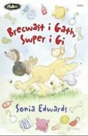 Strach: Brecwast i gath, swper i gi! by Sonia Edwards (Paperback) softback)