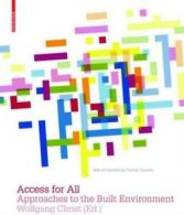 Access for all: approaches to the built environment by Wolfgang Christ