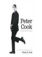 So Farewell Then: The Biography of Peter Cook By Wendy E. Cook. 9780007236084