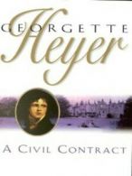 A civil contract by Georgette Heyer (Paperback)