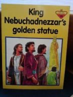 King NeBookadnezzar's Golden Statue (The Lion story bible) By Penny Frank