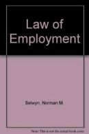 Law of Employment By Norman M. Selwyn. 0406653437