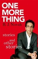 One more thing: stories and other stories by B. J. Novak (Paperback)