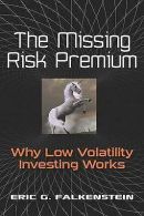 Falkenstein, Eric G. : The Missing Risk Premium: Why Low Volati