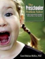 The preschooler problem solver: Tackling tough and tricky transitions with your