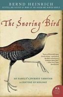 The Snoring Bird.by Heinrich, Bernd New 9780060742164 Fast Free Shipping<|