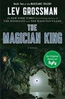 The Magician King (Magicians Trilogy). Grossman 9780452298019 Free Shipping<|