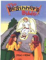 The beginner's Bible: Jesus is risen! by Kelly Pulley (Hardback)