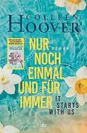 It starts with us – Nur noch einmal und für immer... | Book